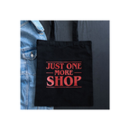 Just One More Shop Polycotton Tote Bag